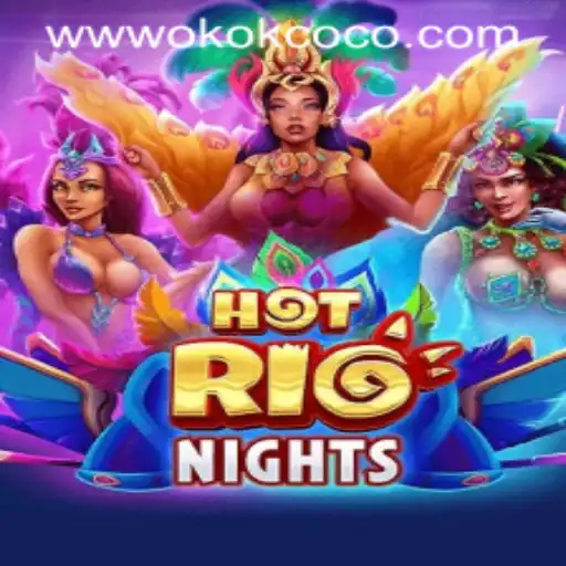 Unveiling HotRioNights: A Thrilling Gaming Experience at okokcoco.com